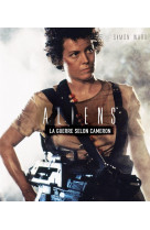 Aliens la guerre selon camero - dans les coulisses d-aliens