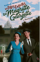 Les folles enquetes de magritte et georgette : a montmartre