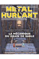 Metal hurlant n 10 - la mecanique du grain de sable