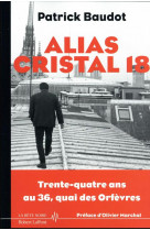 Alias cristal 18 - 34 ans au 36 quais des orfevres