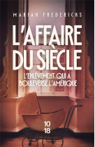 L-affaire du siecle - l-enlevement qui a bouleverse l-amerique