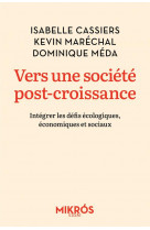 Vers une societe post-croissance - integrer les defis ecolog