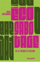 Ecosabotage - de la theorie a l-action