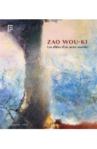 Zao wou-ki - les allees d-un autre monde