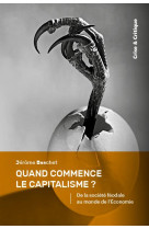 Quand commence le capitalisme ? - de la societe feodale au monde de l-economie