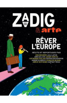 Zadig & arte - rever l-europe