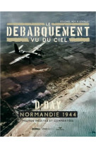 Le debarquement vu du ciel