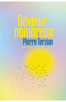 Devenir nombreux