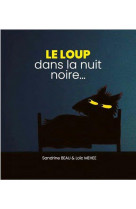 Le loup dans la nuit noire