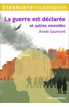 La guerre est declaree et autres nouvelles