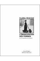 L'émancipation des femmes - ou le testament de la paria