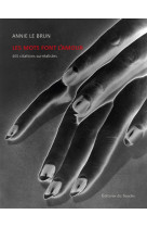 Les mots font l’amour - 465 citations surréalistes