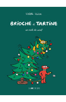 Brioche et tartine - un noël de wouf