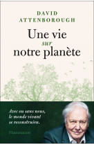 Une vie sur notre planète