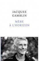 Mère à l'horizon