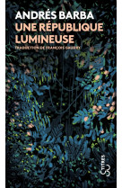 Une république lumineuse