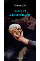 Hamlet à l'impératif