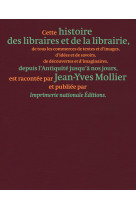 Histoire des libraires et de la librairie de l'antiquité jusqu'à nos jours