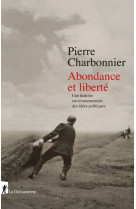 Abondance et liberté - une histoire environnementale des idées politiques