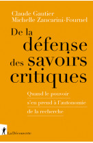 De la défense des savoirs critiques - quand le pouvoir s'en prend à l'autonomie de la recherche