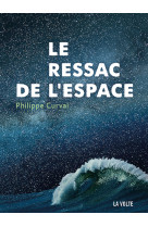 Le ressac de l'espace