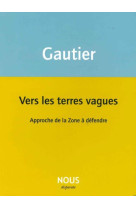 Vers les terres vagues