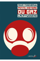 Petite histoire du gaz lacrymogène