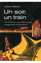 Un soir, un train
