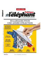 Eléphant - hors-série politique