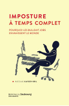 Imposture à temps complet - pourquoi les bullshit jobs envah