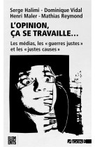 L' opinion,ca se travaille