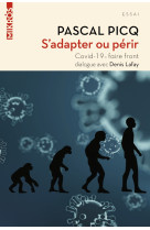 S'adapter ou périr - covid-19 : faire front