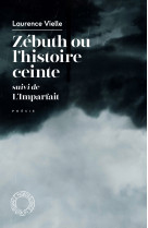 Zébuth ou l'histoire ceinte - suivi de l'imparfait