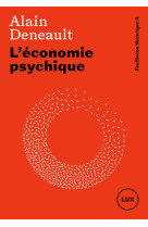 L’économie psychique - feuilleton théorique 4