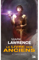 Le livre des anciens, t3 : soeur sainte