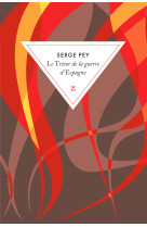 Le trésor de la guerre d'espagne