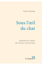 Sous l'oeil du chat