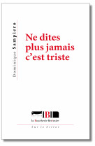 Ne dites plus jamais c'est triste