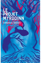 Le projet myrddinn