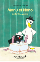 Manu et nono invitent les voisins