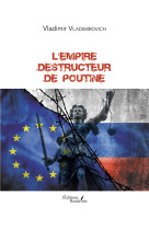 L'empire destructeur de poutine