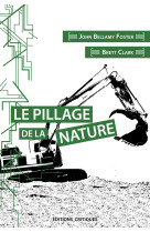 Le pillage de la nature : capitalisme et rupture écologique