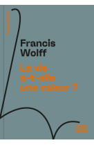 La vie a-t-elle une valeur ?