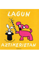 Lagun aztikerietan