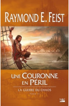 La guerre du chaos, t2 : une couronne en péril