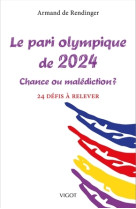 Le pari olympique de 2024, chance ou malédiction ?