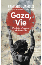 Gaza, vie