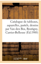 Catalogue de tableaux modernes, aquarelles, pastels et dessins par van den bos, boutigny