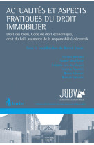 Actualités et aspects pratiques du droit immobilier