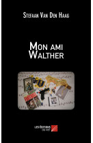 Mon ami walther